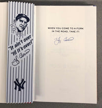 Load image into Gallery viewer, Yogi Berra Signed Book - When you come to a fork in the road, TAKE IT